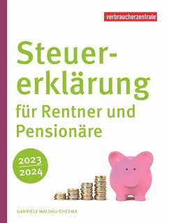 Steuererklärung für Rentner und Pensionäre 2023/2024 (eBook, PDF) - Waldau-Cheema, Gabriele