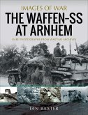 The Waffen-SS at Arnhem (eBook, ePUB)