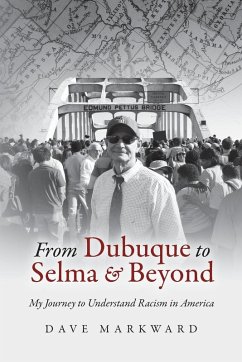 From Dubuque to Selma and Beyond - Markward, Dave