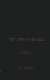 The Gift of Healing