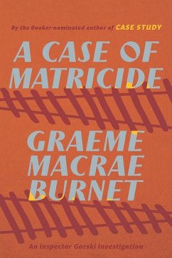 A Case of Matricide - Burnet, Graeme Macrae