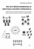 Wie sich Menschenmengen in emotionale Massen verwandeln