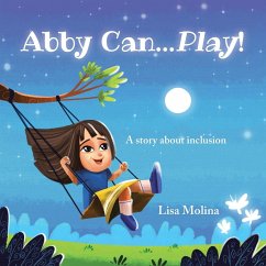 Abby Can...Play! - Molina, Lisa