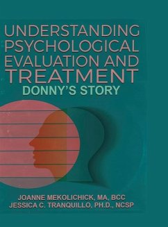 Understanding Psychological Evaluation and Treatment - Mekolichick, Joanne; Tranquillo, Jessica