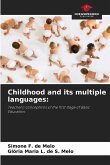 Childhood and its multiple languages: