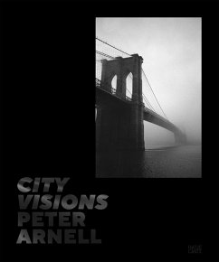 Cover Peter Arnell. City Visions: Urban Photography and Iconic New York Cityscapes from a Design Visionary