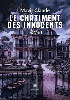 Le châtiment des innocents - Claude Mavit