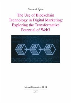 The Use of Blockchain Technology in Digital Marketing: Exploring the Transformative Potential of Web3 - Aytan, Giovanni