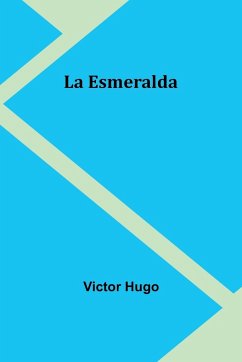 La Esmeralda - Hugo, Victor