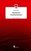 Mystische Drachenwesen. Life is a Story - story.one