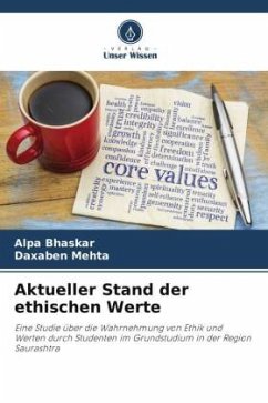 Aktueller Stand der ethischen Werte - Bhaskar, Alpa;Mehta, Daxaben