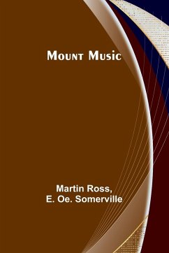 Mount Music - Ross, Martin; Somerville, E. Oe.