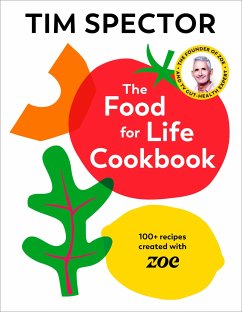 The Food For Life Cookbook - Spector, Tim