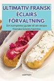 ULTIMATIV FRANSK ÉCLAIRS FÖRVALTNING