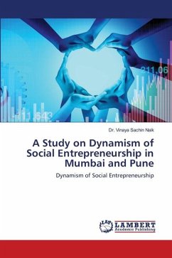 A Study on Dynamism of Social Entrepreneurship in Mumbai and Pune - Naik, Dr. Vinaya Sachin