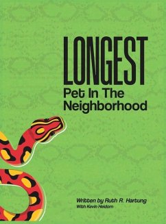 Longest Pet in the Neighborhood - Ruth R Hartung; Kevin Heidorn