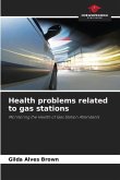 Health problems related to gas stations