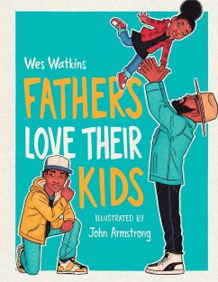 Fathers Love Their Kids - Watkins, Wes