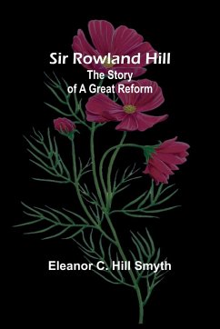 Sir Rowland Hill - Smyth, Eleanor