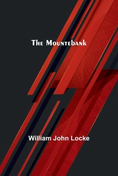 The Mountebank - Locke, William John