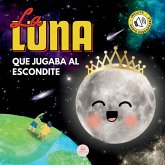 La Luna que Jugaba al Escondite La Luna que Jugaba al Escondite