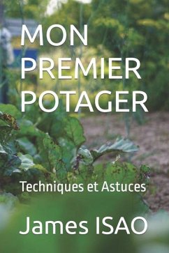 Mon Premier Potager - Isao, James