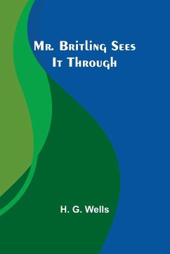 Mr. Britling Sees It Through - Wells, H.