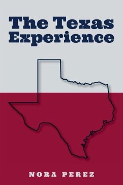 The Texas Experience - Perez, Nora