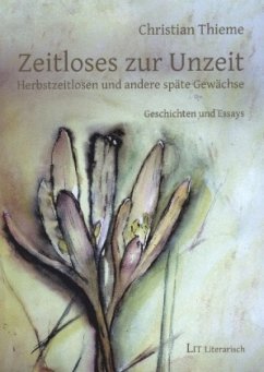 Zeitloses zur Unzeit - Thieme, Christian