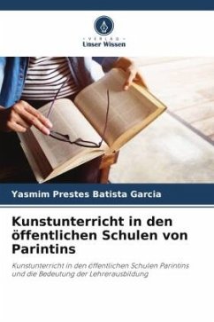 Kunstunterricht in den öffentlichen Schulen von Parintins - Prestes Batista Garcia, Yasmim