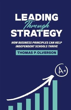 Leading through Strategy - Olverson, Tom