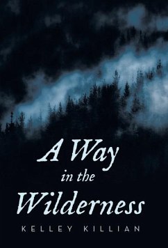 A Way in the Wilderness - Killian, Kelley