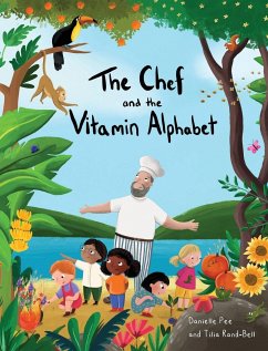 The Chef and the Vitamin Alphabet - Pee, Danielle C