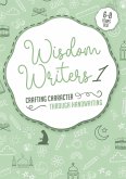 Wisdom Writers 1 Wisdom Writers 1