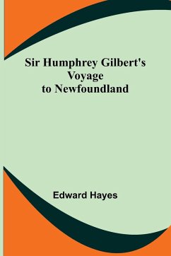 Sir Humphrey Gilbert's Voyage to Newfoundland - Hayes, Active