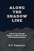 Along The Shadow Line