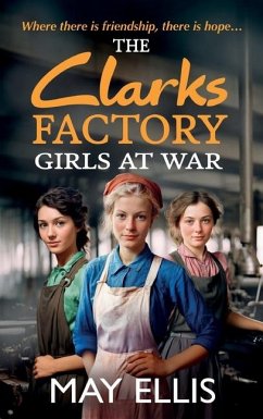 The Clarks Factory Girls at War - Ellis, May
