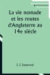 La vie nomade et les routes... - Bild 1