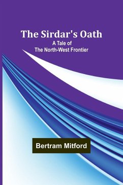 The Sirdar's Oath - Mitford, Bertram