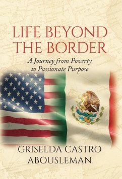 Life Beyond the Border - Castro Abousleman, Griselda