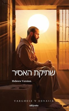 The Prisoner's Silence Hebrew Version - Varghese V Devasia