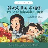 Let's Go to the Farmers' Market - Written in Cantonese, Jyutping, and English