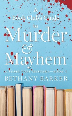 A Book Club's Guide to Murder & Mayhem - Barker, Bethany