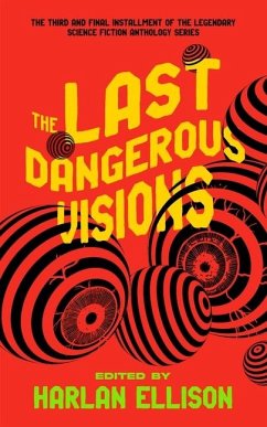 The Last Dangerous Visions - Ellison, Harlan