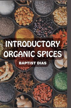Introductory Organic Spices - Dias, Baptist