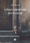 Cómo asesinar sin matar (eBook, ePUB)