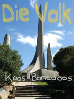 Die Volk (eBook, ePUB) - Bonedoos, Koos
