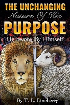 The Unchanging Nature of His Purpose - Lineberry, Tl