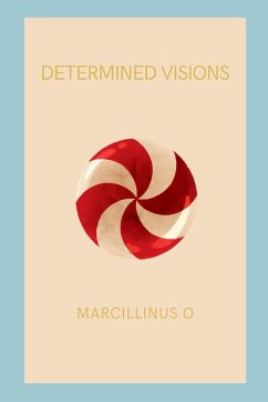 Determined Visions - O, Marcillinus