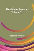 Sketches by Seymour ,Volume 01